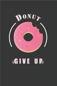 Donut Give Up