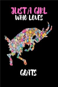 Just A Girl Who Loves Goats