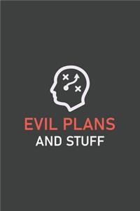 Evil plans and stuff