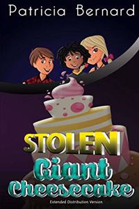 Giant Stolen Cheesecake: Extended Distribution Version