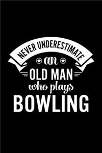 Never Underestimate An Old Man Who Plays Bowling