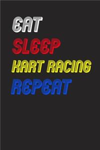 Eat Sleep kart racing Repeat Notebook Fan Sport Gift