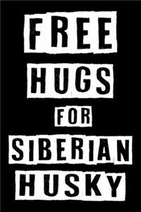 Free Hugs For Siberian Husky