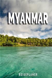 Myanmar - Reiseplaner