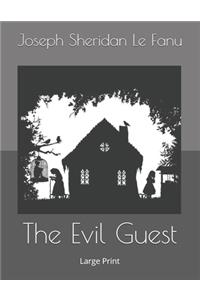 The Evil Guest