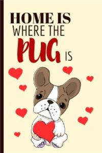 Home Is Where The Pug Is