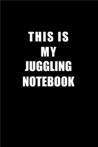 Notebook For Juggling Lovers
