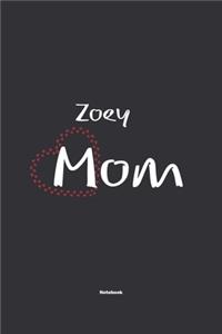 Zoey Mom Notebook
