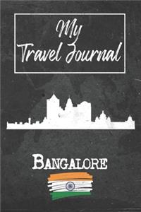 My Travel Journal Bangalore