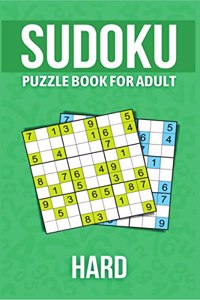 Sudoku puzzle book for adult hard : Challenging puzzles/ Puzzles Book to Shape your brain