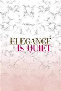 Elegance Is Quiet