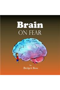 Brain on Fear