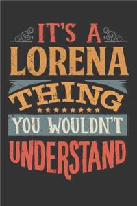 Its A Lorena Thing You Wouldnt Understand