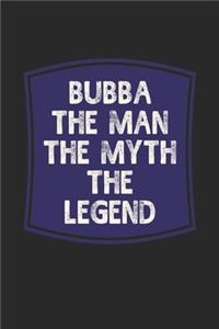 Bubba he Man The Myth The Legend