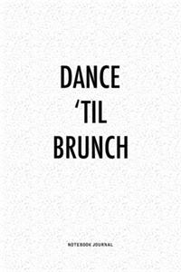 Dance 'Til Brunch