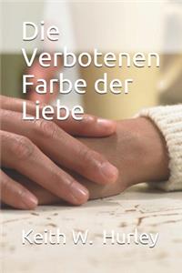 Verbotenen Farbe der Liebe