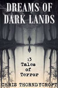 Dreams of Dark Lands