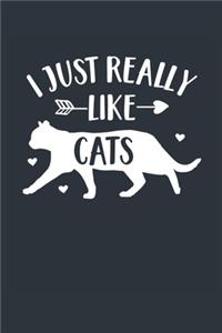 I Just Really Like Cats Notebook - Cat Gift for Cat Lovers - Cat Journal - Cat Diary