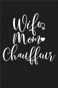 Wife Mom Chauffeur