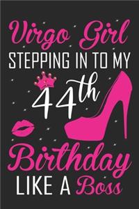 Virgo Girl Stepping In To My 44th Birthday Like A Boss