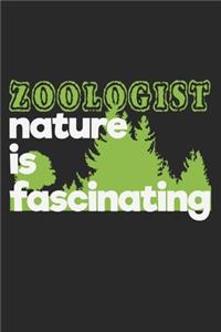 Zoologist - Nature Is Fascinating