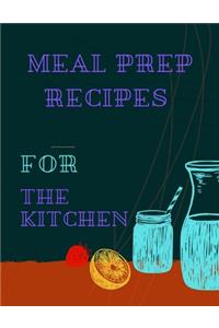 meal prep recipes for the kitchen