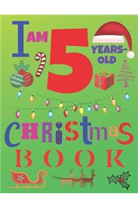 I Am 5 Years-Old Christmas Book