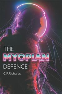 The Myopian Defence