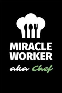 Miracle Worker Aka Chef
