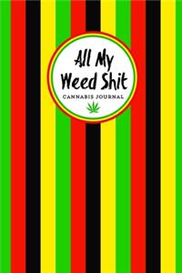 All My Weed Shit Cannabis Journal