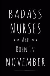 Badass Nurses Are Born In November