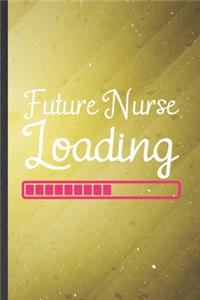 Future Nurse Loading