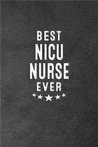 Best NICU Nurse Ever: Blank Lined Journal Notebook Appreciation Thank You Gift