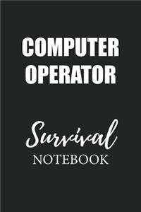 Computer Operator Survival Notebook
