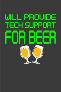 Will Provide Tech Support For Beer