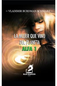 La Mujer Que Vino del Planeta Alfa 1