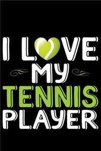 I Love My Tennis Player