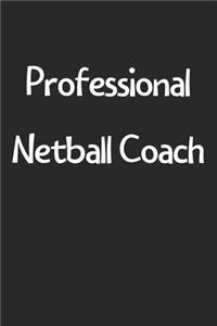 Professional Netball Coach