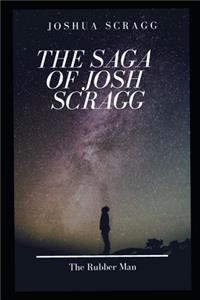 Saga Of Josh Scragg