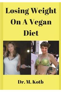 Losing Weight On A Vegan Diet