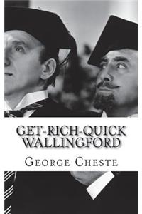 Get-Rich-Quick Wallingford