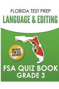 FLORIDA TEST PREP Language & Editing FSA Quiz Book Grade 3