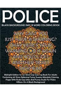 Black Background Police swear word Coloring Book