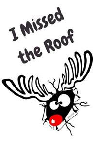 I Missed the Roof Journal