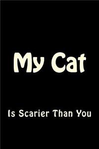 My Cat is Scarier Than You