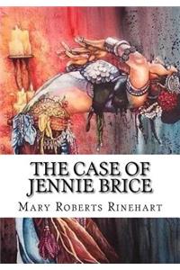 The Case of Jennie Brice