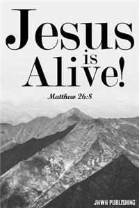 Jesus Is Alive - Matthew 26