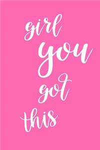 2019 Daily Planner Motivational Phrase Girl You Got This 384 Pages