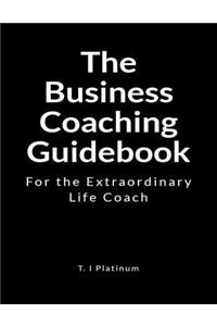 The Business Coaching Guidebook