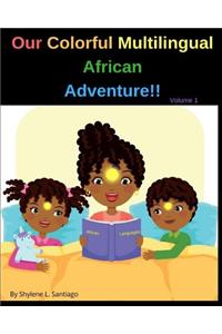 Our Colorful Multilingual African Adventure